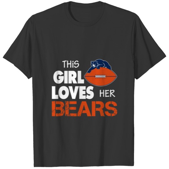 This Girl loves her Bears T-shirt