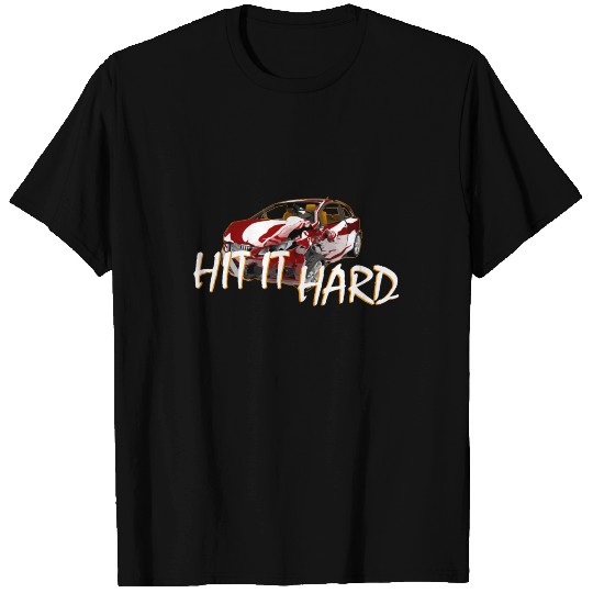 Hit it Hard - Demolition Derby Gift T Shirts
