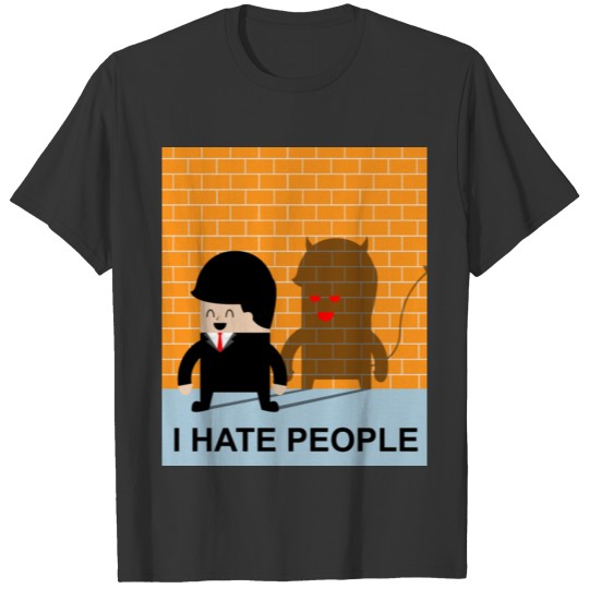 I Hate People Funny I Hate People T Shirts