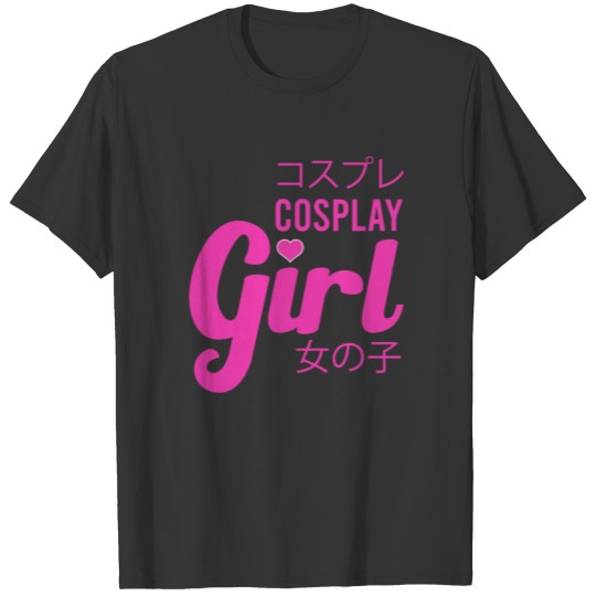 COSPLAY Girl T-shirt