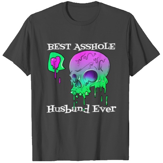 Best Asshole Husband Ever T Shirts