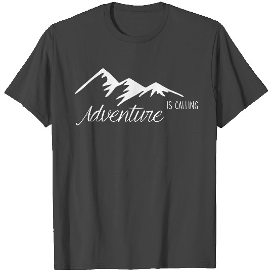 Adventure is calling T Shirts