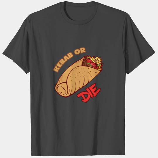 Kebab or Die Roasted Chicken Meat Skewers Persian T Shirts