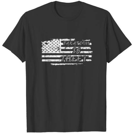 Taxation Is Theft Libertarian Anti-Socialism T-shirt