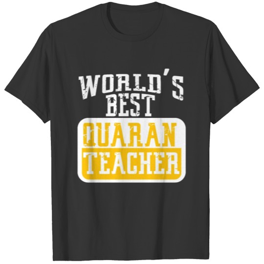 World's Best Quaran-teacher School Funny Teacher T-shirt