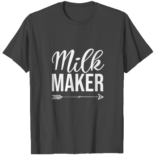 Funny Milk Maker T Shirts Breastfeeding Mom Mommy M