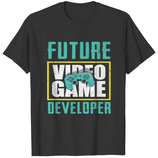 Game Developer Video Games Gaming Gift T-shirt