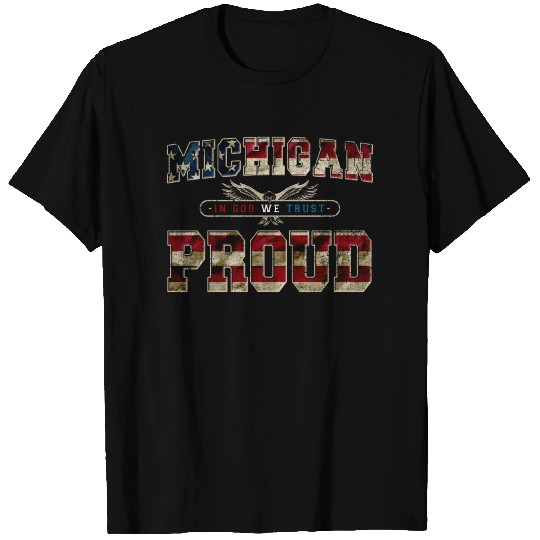 Michigan proud god T Shirts
