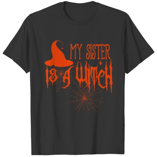 my sister is a witch funny halloween T Shirts for adu