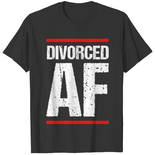 Divorce Divorced Celebrate New Single Party Gift T-shirt