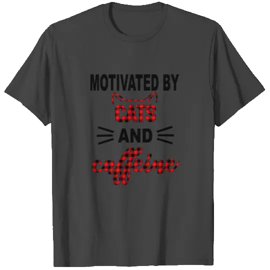 Motivated By Cats And Caffeine T Shirts