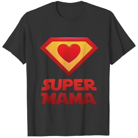 Super Mama Mom Mother Motherhood Mother´s Day T Shirts