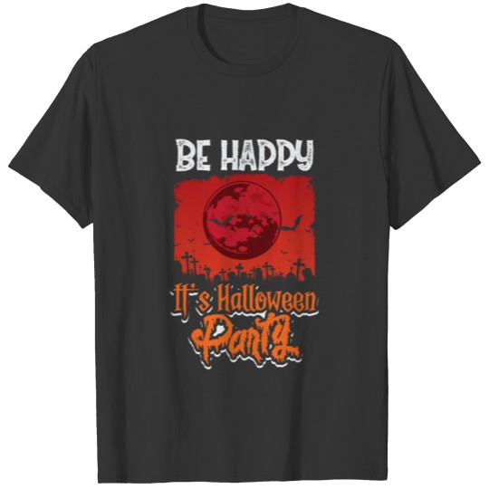 Happiness Halloween Party Celebrations T-shirt