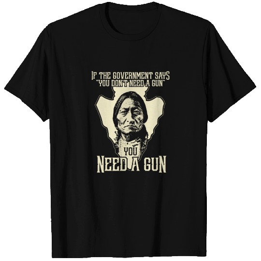 Sitting Bull - Native American Chief Quote T Shirts