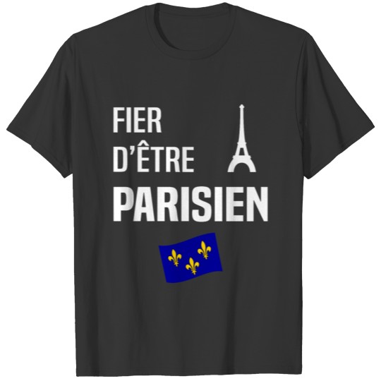 Fier d'être Parisien / Paris T-shirt
