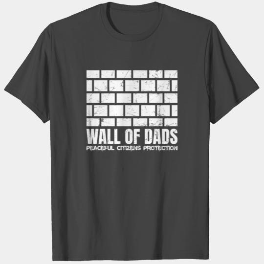 Peaceful Citizens Protection Wall Of Dads T Shirts