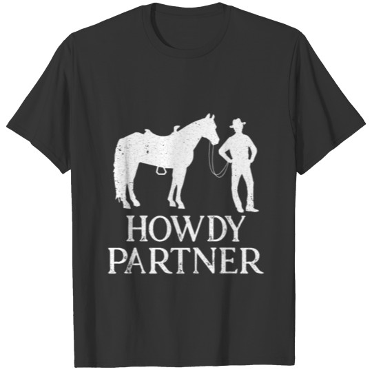 Howdy Partner T-shirt