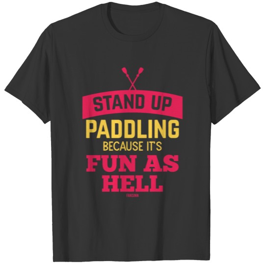 Stand Up Paddling Water Gift T-shirt