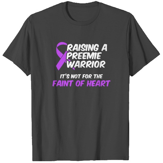 Micro Preemie NICU New Mom Dad Raising Premature T Shirts