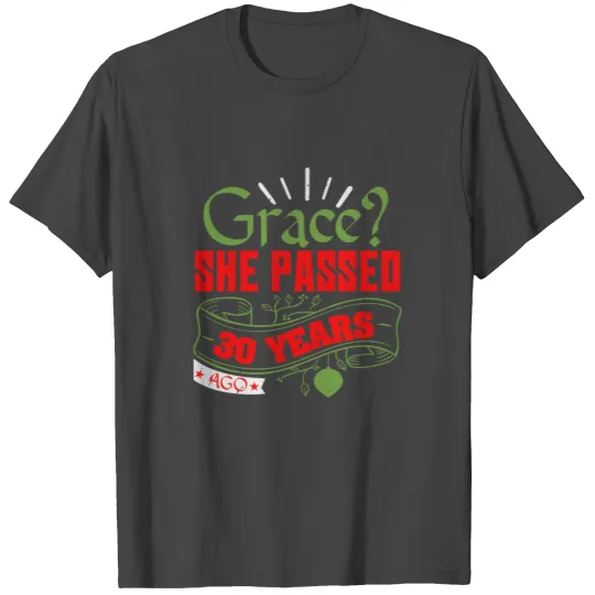 Amazing Grace - Amazing grace christmas T Shirts