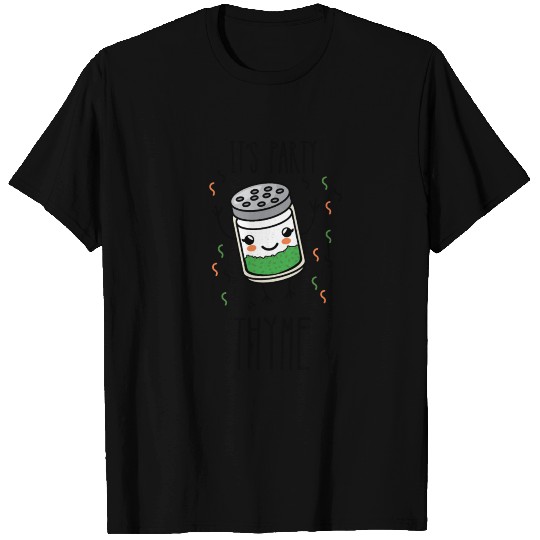 It's Party Thyme Herb Pun T Shirts