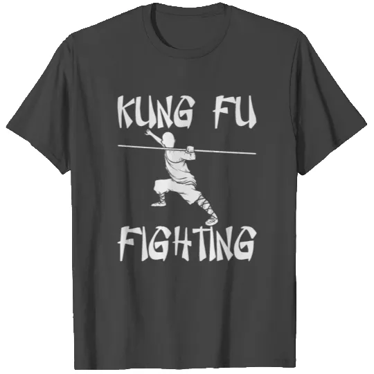Kung Fu Fighting - Martial Arts Monk T Shirts