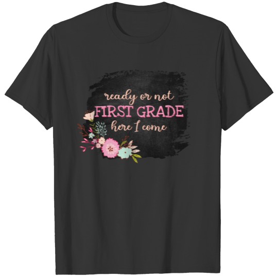 First day at school girl first grader gift cute T Shirts
