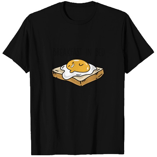 Fried egg toast - Breakfast in bed T Shirts