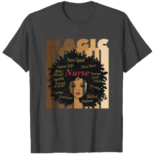 Black Nurse Magic African American Queen Afrocentr T Shirts
