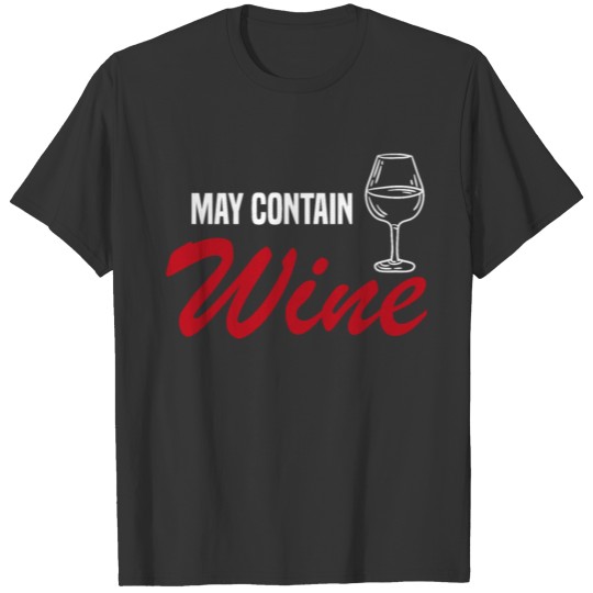 Wine Red wine White wine Wine drinker T Shirts