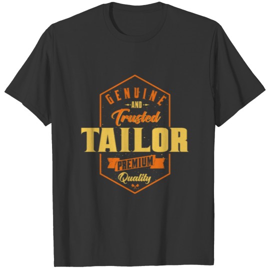 Genuine And Trusted Tailor T-shirt
