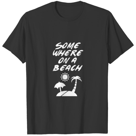 Somewhere On A Beach Funny Logo T-shirt