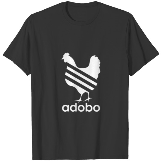 Chicken Adobo Funny Filipino Pinoy Humor Philippin T-shirt