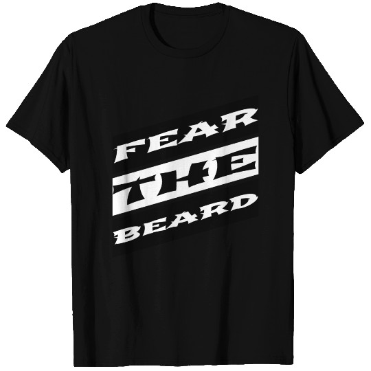 beard - Fear the beard T Shirts