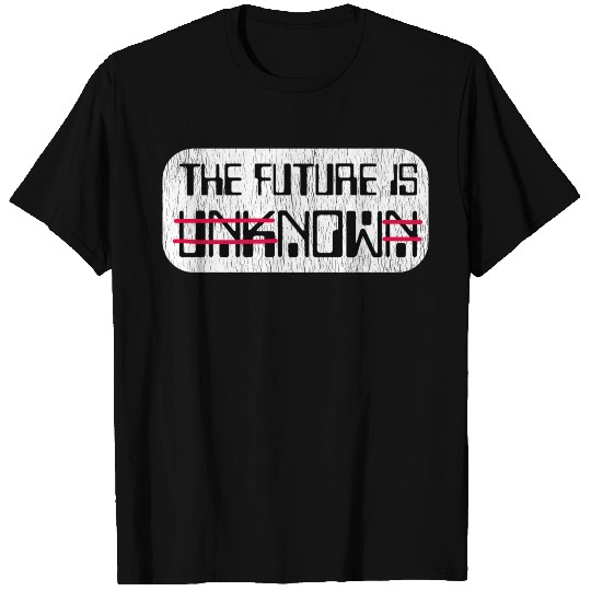 The Future is Now T Shirts