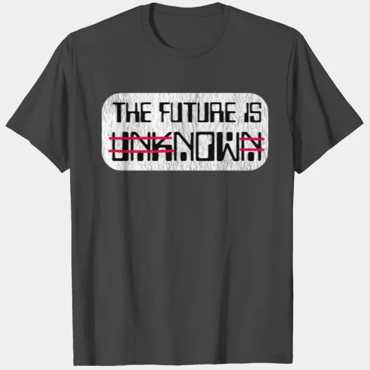 The Future is Now T Shirts