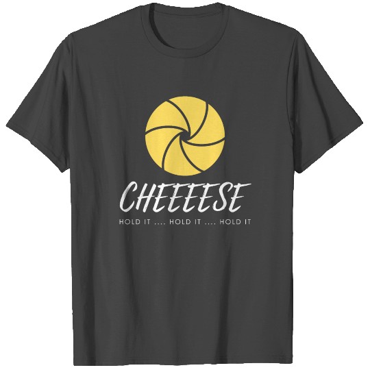 Cheese Funny Photography Design For Photographers T Shirts