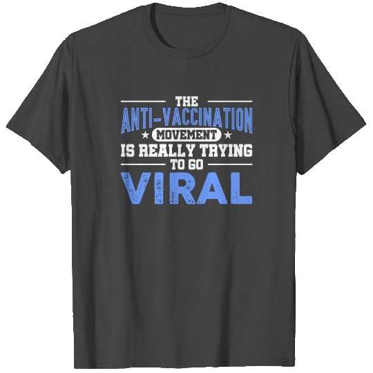 Funny Motive Vaccine Viral Doctor T Shirts