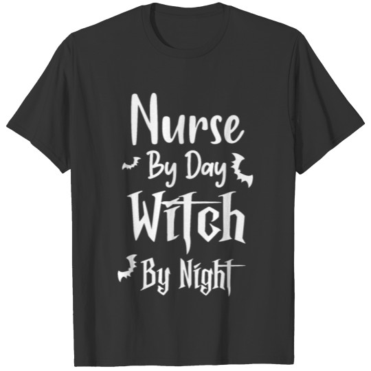 Nurse By Day Witch By Night | Nurse Scary T Shirts