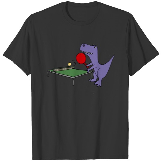 Cool Funny T rex Dinosaur Playing Table Tennis T Shirts