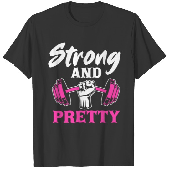 Strong And Pretty Gym Fitness Sport Bodybuilding T-shirt