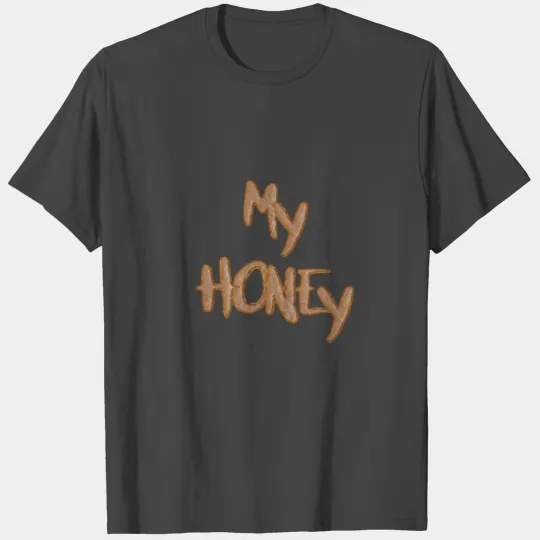 Love - My Honey In Cookie Letters T Shirts