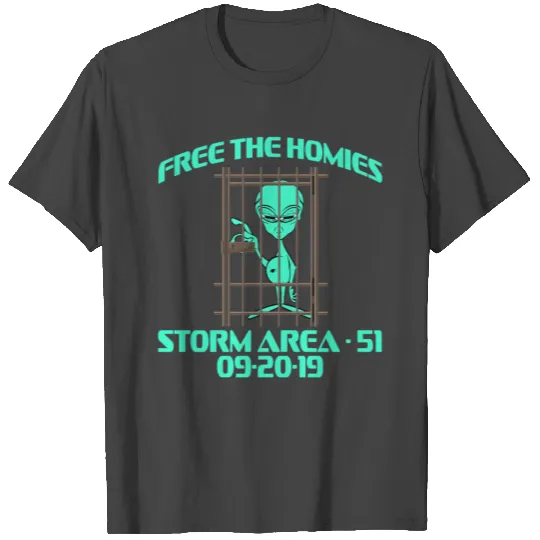 Free The Homies Storm Area 51 09/20/2019 T Shirts