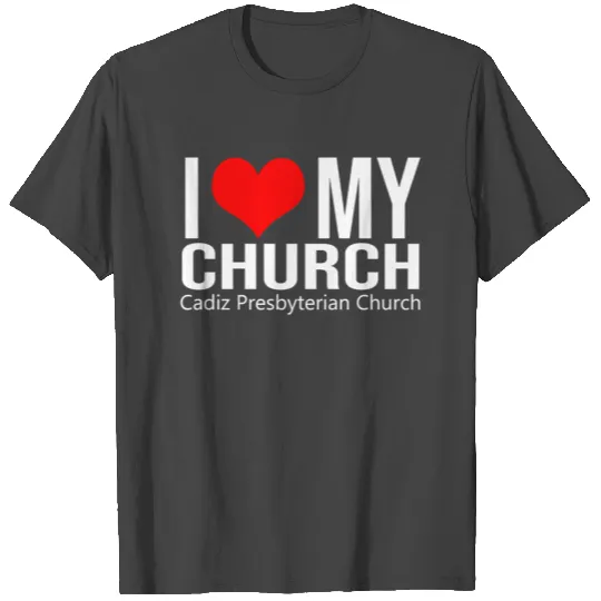 I Love My Church Cadiz T Shirts