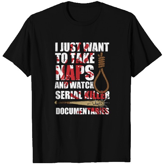 Take Naps And Watch Serial Killer Horror Movie T Shirts