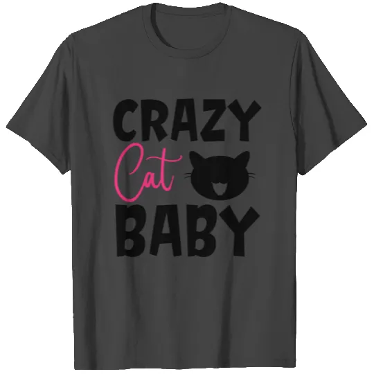 Crazy Cat Baby T Shirts