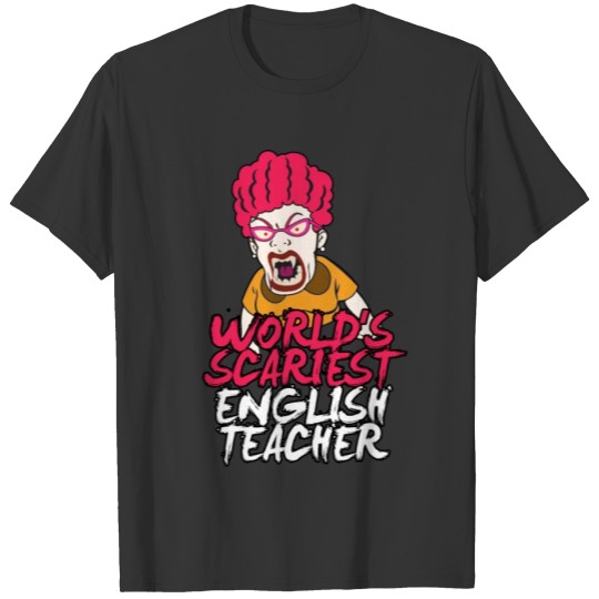 Halloween World's Scariest English Teacher Costume T-shirt
