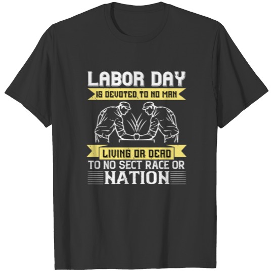 Labor Day - Labor Day T-shirt