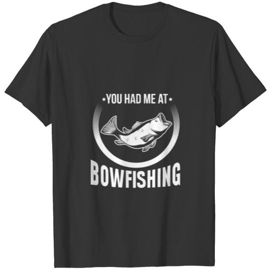 Bowfishing Gift for a Bowfisher T-shirt