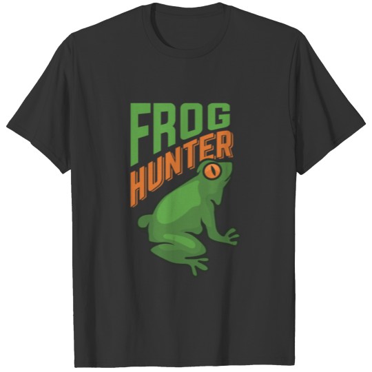 Frog Hunter Toad Amphibian Animal Catcher Hunter T Shirts